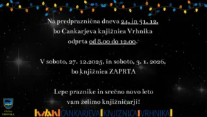 (Pred)praznični urnik Cankarjeve knjižnice Vrhnika