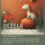 Ustvarjalna delavnica DEŽELA DINOZAVROV - KUD Galerija C.C.U
