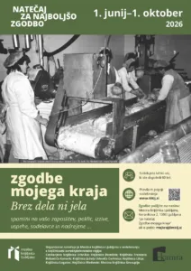 Zgodbe mojega kraja: brez dela ni jela (spomini na vašo zaposlitev, poklic, izzive, uspehe, sodelavce in nadrejene …)